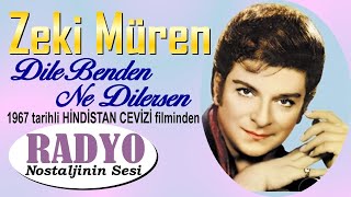 Zeki Müren - Dile Benden Ne Dilersen (1967 tarihli HİNDİSTAN CEVİZİ filminden)