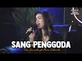 SANG PENGGODA - TATA JANEETA FT MAIA ESTIANTY | Cover by Nabila Maharani