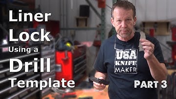 Making a Liner Lock the Easy Way - Part 3