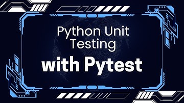 Python Unit Testing with Pytest