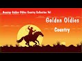 Nonstop Golden Oldies Country Collection Vol 🔥 Oldies Medley Nonstop Playlist