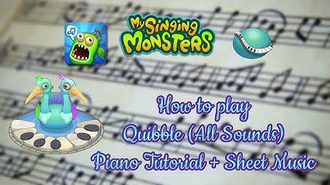 How to play Quibble (All Sounds) from My Singing Monsters - Piano Tutorial