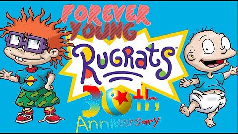 RUGRATS - Forever Young - 30th Anniversary Tribute (AMV)