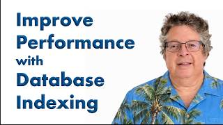 Improve App Performance with Database Indexing