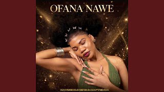 Ofana Nawe