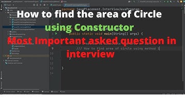 How to find area of Circle using Constructor in java |  Most Important asked question in interview