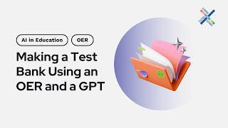 Making a test bank using an OER and a GPT