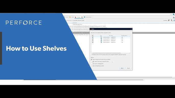Mastering Perforce Helix Core Shelving A 2024