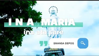 Download lagu ina maria ,ina ata sare ||  maria segala bangsa || ret-ret SMANSA DEPOG || september2022
