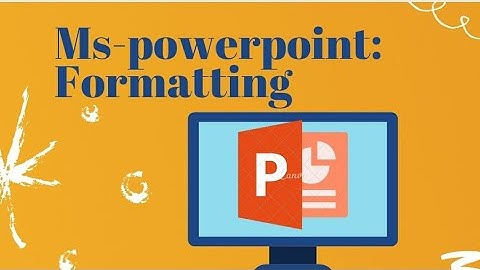 Formatting in MS PowerPoint presentation class 5