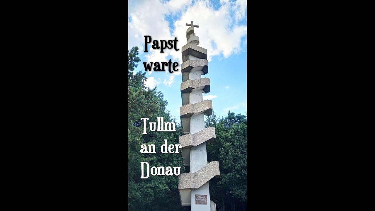 Tullm an der Donau + PapstWarte / Austria - Mit Rad 6 Länder