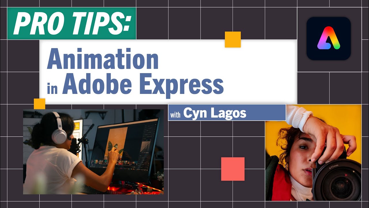 Pro-Tips: Animations in Adobe Express with Cyn Lagos