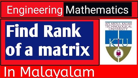 Rank of a matrix  explanation in Malayalam | Linear Algebra