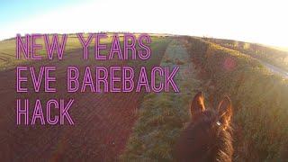 New Years Eve Hack | First Ride In 2 Months | Bareback & Bitless | Headcam |