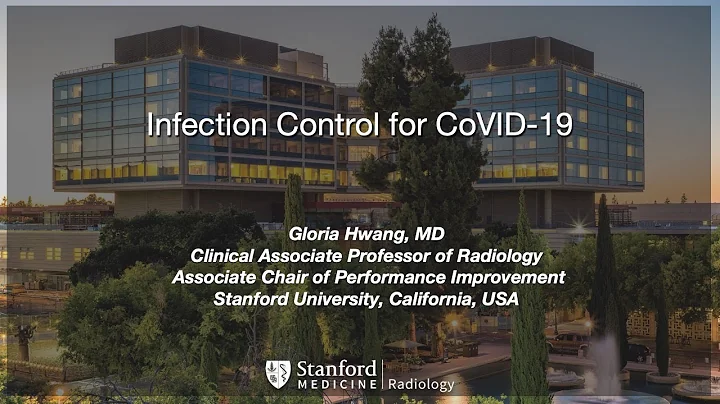 Infection Control for CoVID-19, by Gloria Hwang, MD