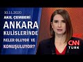 Ankara kulislerinde neler konuşuluyor? Kapsamlı kabine revizyonu olur mu? - Akıl Çemberi 10.11.2020