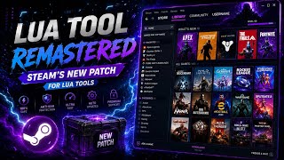 🔥 Lua Tool Remastered! Steam New Patch Update 2026 | Best Features & Full Guide