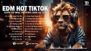 Nhạc EDM REMIX 2024, EDM HOT TIKTOK - Nhạc Trẻ Remix 2024 Hay Nhất, Có Một Người Vẫn Đợi,...