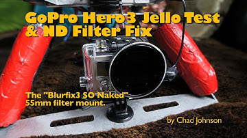 Remove Jello on GoPro Hero3 w/ ND Filter: "Blurfix3 SO Naked" from Snake River Prototyping