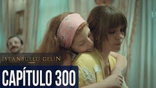 La Novia De Estambul Capítulo 300 (Doblada En Español)