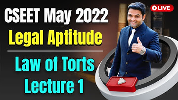 FREE CSEET Legal Aptitude Online Classes for May 2022 | Law of Torts Lecture 1 | FREE CSEET Classes
