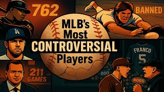 Every Most Controversial MLB Player Explained | From Legends to Scandals