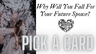 Pick a Card: Why Will You Fall For Your Future Spouse?