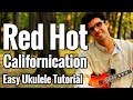 Californication - Ukulele Tutorial With Intro Riff, Solo Picking Tab & Play Along