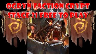 Ogryn Faction Crypt Stage 21 Completed! Raid: Shadow Legends F2P