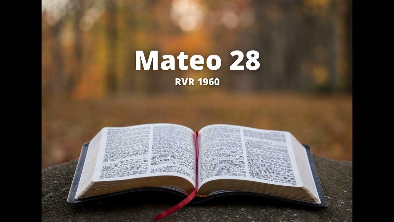 mateo-28-reina-valera-1960-biblia-en-audio-youtube