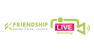 Sunday Service (June 2, 2024) - Ephesians 5:1-21 - Friendship Presbyterian Church