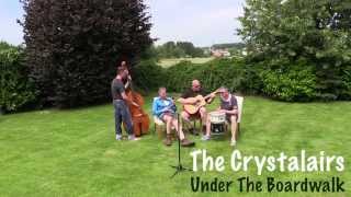 The Crystalairs - Under The Boardwalk (with instruments)