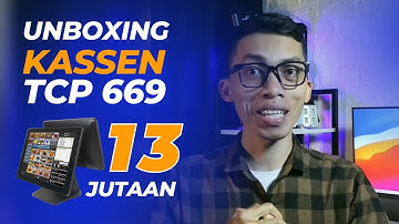 Unboxing Kassen TCP 669 Mesin Kasir OS Windows Cocok untuk Kebutuhan Bisnis