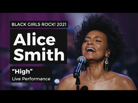 Alice Smith - "High" (Live Performance) | BLACK GIRLS ROCK! 2021 🎤✨