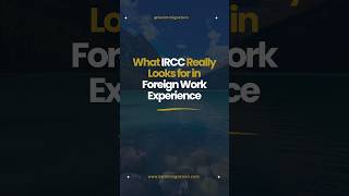 PGWP to PR How to Prove Foreign Work Experience