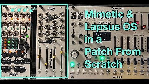 Mimetic Digitalis & Lapsos OS modulation in another patch from scratch