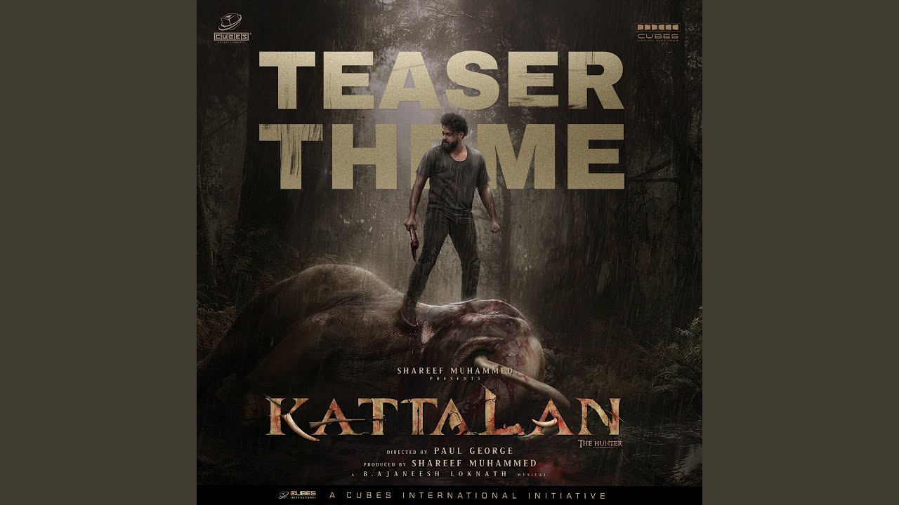 Kattalan - The Hunter Teaser Theme (From "Kattalan - The Hunter")