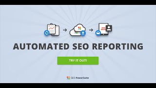 Automated SEO Reporting in SEO PowerSuite
