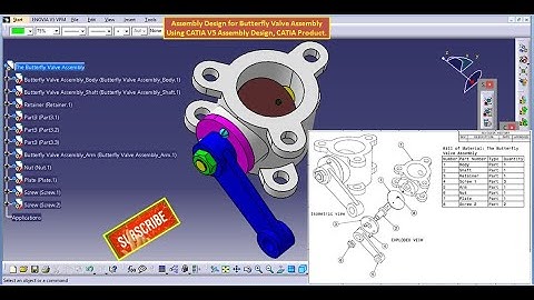 Assembly Design for Butterfly Valve Assembly Using CATIA V5 Assembly Design, CATIA Product.