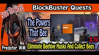 The Powers That Bee Blockbuster Quest Save The World