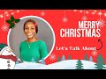 Let's Talk About Christmas 🌲✝️🎉