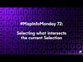 MapInfo Monday #72: Selecting what intersects the current Selection
