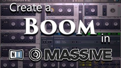 How to Create a Boom in Native Instruments: Massive