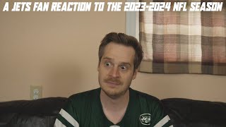 A Jets Fan Reaction to the 20232024 NFL Season