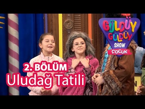 Güldüy Güldüy Show Çocuk 2.Bölüm, Uludağ Tatili Skeci