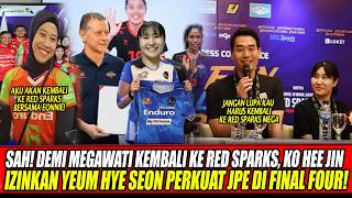 OFFICIAL🔥FOR MEGAWATI'S RETURN TO RED SPARKS, KO HEE JIN ALLOWS YEUM HYE SEON TO STRENGTHEN JPE I...