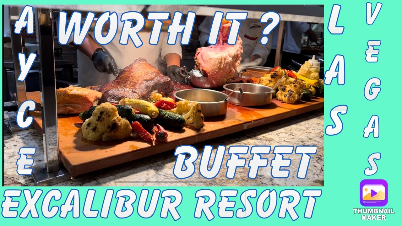 EXCALIBUR BUFFET | Worth it???? | Las Vegas AYCE - YouTube