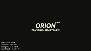 Tenseoh - Heartburn (slowed + reverb) Resimi