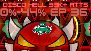Disco Hell Progression [Ep.36] [Maybe Next Extreme] [0%-44%]