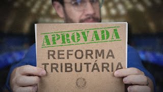 Senado aprova Reforma Tributária, o que acontece agora?